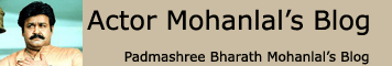 Padmashree Bharath Mohanlal's Blog done by my friend Tom Thomas